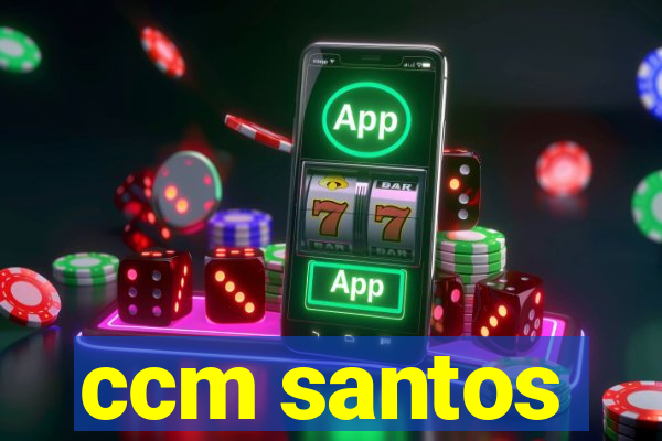 ccm santos
